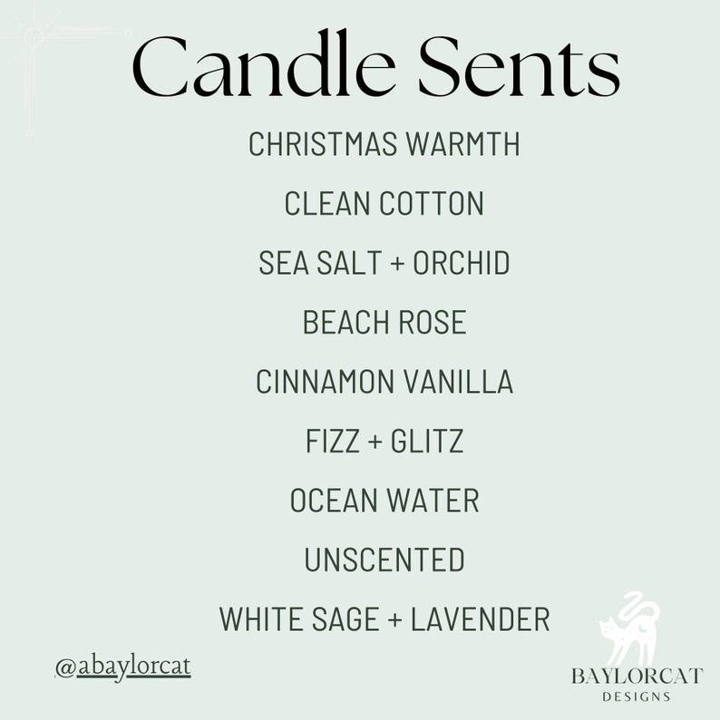 List of available candle scents including Christmas warmth, clean cotton, sea salt and orchid, beach rose, cinnamon vanilla, fizz and glitz, ocean water, unscented, and white sage and lavender.