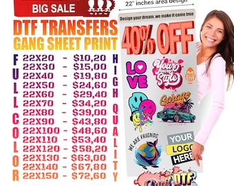 May include: A promotional image for DTF transfers, featuring a banner with "BIG SALE" and "40% OFF." The design area is 22 inches. The image includes various graphic designs, pricing, and the text "Design your dream, we make it come true."