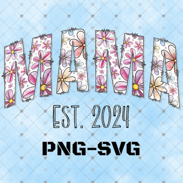 Mama Est 2024 Svg Png, Mama Varsity Svg, Mama Floral Svg, Mama Png, Varsity Mama Svg, Mama 2024 Svg, moeder leven Svg, gebogen Mama Svg Png