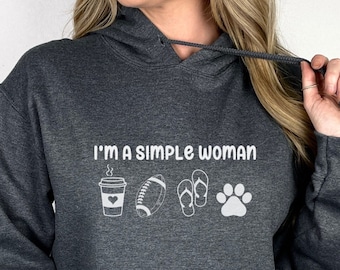 I'M A SIMPLE WOMAN, Unisex Adult Clothing, Popular right now, gift for her, gift, Tops & Tees, Gift for Mom, Mom Hoodie, Hoodie, Unisex,