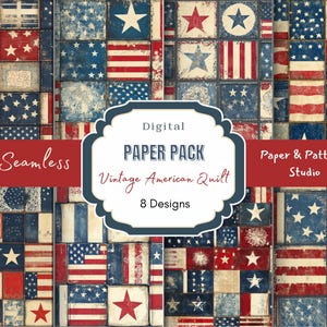 Könnte beinhalten: Digitales Papierpaket mit acht Vintage-Designs für amerikanische Quilts. Die Designs zeigen abgenutzte amerikanische Flaggen, Sterne und Streifen in Rot, Weiß und Blau. Die Wörter "Seamless", "Digital Paper Pack", "Vintage American Quilt", "8 Designs" und "Paper & Pattern Studio" sind ebenfalls sichtbar.