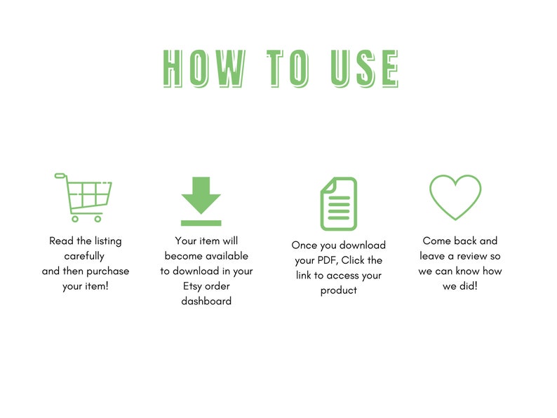 Puede incluir: Infograf&iacute;a verde y blanca con cuatro pasos sobre c&oacute;mo usar un producto digital. Los pasos son: 1. Lee la lista cuidadosamente y luego compra tu art&iacute;culo. 2. Tu art&iacute;culo estar&aacute; disponible para descargar en tu panel de pedidos de Etsy. 3. Una vez que descargues tu PDF, haz clic en el enlace para acceder a tu producto. 4. Vuelve y deja una rese&ntilde;a para que sepamos c&oacute;mo lo hicimos!