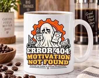 Error 404 Motivation Not Found Mug, Funny Engineer Coffee Mug, Mechanical Engineer Gift, Halloween Engineering Mug, Office Humor Gift