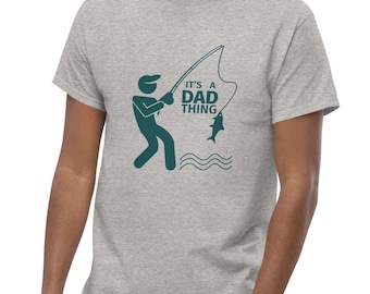 Vissen- "It's a Dad Thing" Classic T-shirt - Cadeau voor papa - Fathers Day Gift, Fishing Graphic Tee, Fisherman Gifts, Present For Fisherman,