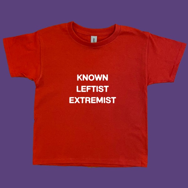 known leftist extremist, leftist shirt, leftist political shirt, silly shirt, joke shirt, hasanabi heads