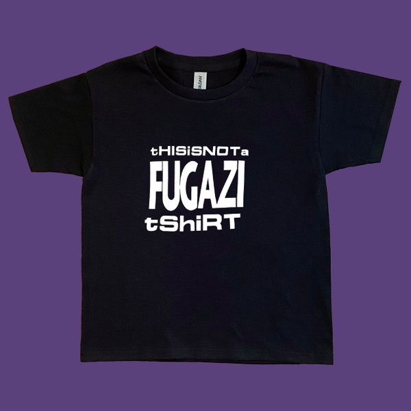 this is not a Fugazi tshirt, ( Fugazi shirt ), minor threat, Ian Mackaye, Fugazi instrument album, repeater, the argument, punk shirt