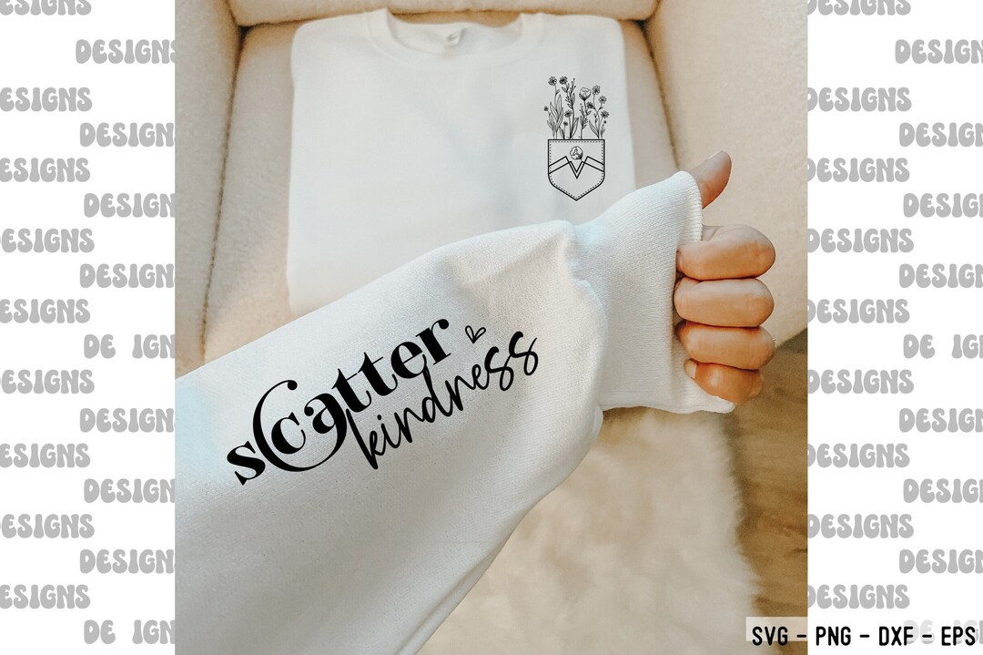 Scatter Kindness, 3 Dandelion Svg,just Breathe Sweatshirt Sleeve Design