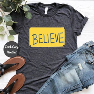 Believe Motivational Shirt, Believe shirt, Believe Sign Locker Room, Lasso Motivational Shirt, Motivational Sport Shirt