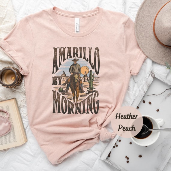 Amarillo By Morning Shirt, Amarillo Shirt, Country Shirt, Texas Shirt, Country Music Shirt, Western Shirt, Country Music t shirt, Cowboy tee