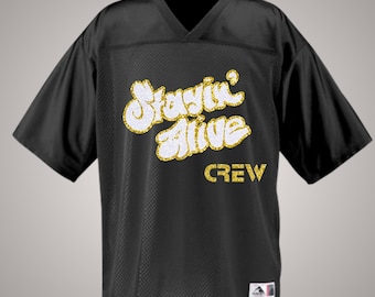Stayin Alive Crew!