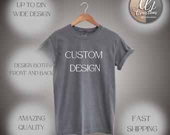 Comfort Colors Custom Design T-Shirt, Personalized Text Shirt