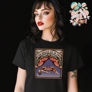 You Break Me in Two Tattoo Tee | Retro Tattoo Flash | American Traditional Tattoo | Rockabilly Ink Design | Design by Tattoo Artist