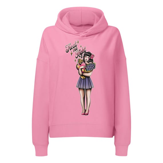 Treat me Right Hoodie