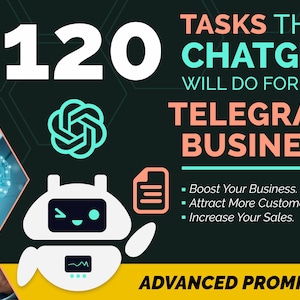 Advanced Prompts for Telegram Business: ChatGPT Will Teach You to Close Your Deals With Selling Messages  | ChatGPT Prompts, Guide to Sell