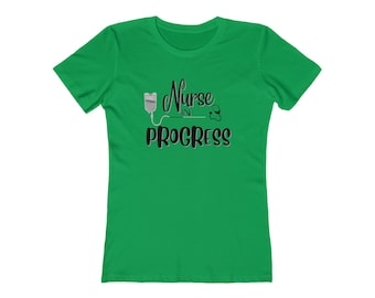 Nurse in Progress, Tshirt Nurse, Funny Tshirt, Women's Tshirt