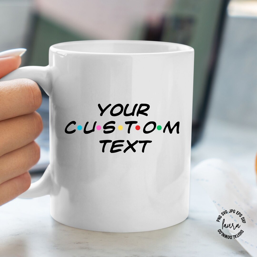 Personalised Text Mug With Your Words, Custom Text Coffee Mug, Birthday ...