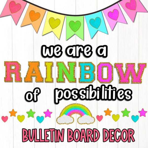 We are a Rainbow of Possibilities Varsity Patch Bulletin Board Decor