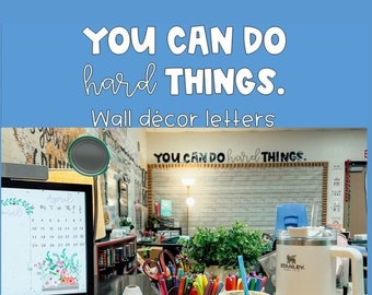 You Can Do Hard Things Bulletin Board/Wall Decor Letters