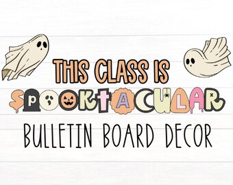 This class is SPOOKTACULAR Halloween Bulletin Board Decor, Retro Halloween Bulletin Board, Halloween Classroom Decor