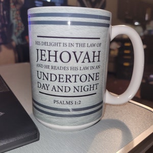 NWT of the Holy Scriptures Psalms 1:2 Mug