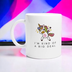 I&#39;m Kind of a Big Deal Mug