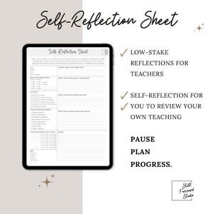 May include: A digital tablet shows a "Self-Reflection Sheet" designed for teachers, with sections for lesson planning and self-assessment. The text includes "Low-Stake Reflections for Teachers" and "Self-Reflection for You to Review Your Own Teaching." The words "Pause, Plan, Progress" are also visible.