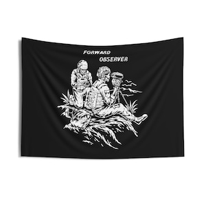 May include: Black tapestry with a white illustration of two soldiers in combat gear. One soldier kneels, while the other sits, using a tripod-mounted device. The text "FORWARD OBSERVER" is at the top.