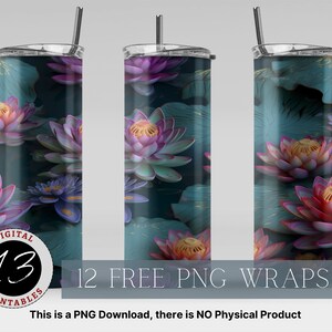 3D Water Lilies Tumbler Wrap, 20oz Tumbler Wrap, Sublimation Design Download, Digital Download PNG, Straight and Tapered PNG, Skinny Tumbler