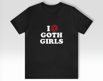 Maglietta I Love Goth Girls Heartagram Gothic Alternative Merch
