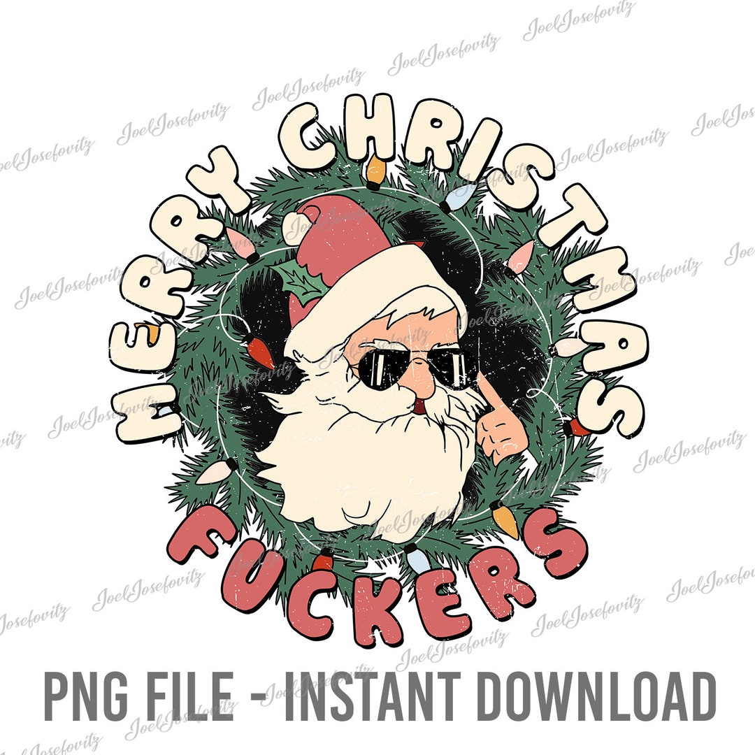 Merry Christmas Fuckers Png, Funny Christmas Design, Funny Santa Png, Santa Claus Png, Christmas