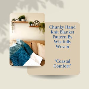 Chunky Hand Knit Blanket PDF Pattern By Wistfully Woven - Coastal Comfort