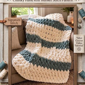 May include: Chunky hand-knit blanket in cream and teal stripes. The blanket is displayed on a sofa, framed by a wooden border. The text on the image reads "Wistfully Woven's Blanket Boot Camp #3: The Whispering Whale Chunky Hand Knit Blanket Stitch Pattern."