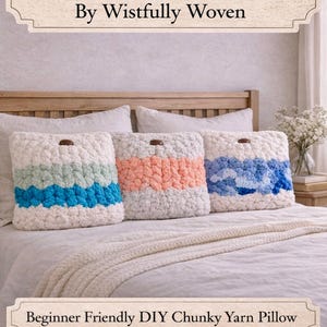 Chunky Yarn Pillow Tutorial, Cozy Cloud Cushion, Beginner Hand Knit DIY By Wistfully Woven