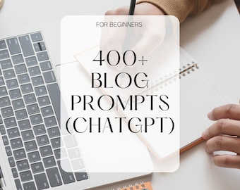 Más de 400 mensajes de blog de ChatGPT / Creadores de contenido de blogs / Para principiantes / Para expertos