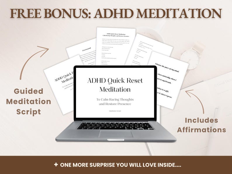 May include: A laptop displays "ADHD Quick Reset Meditation" text, with additional papers and text reading "Guided Meditation Script" and "Includes Affirmations." The image promotes a meditation program for calming thoughts.
