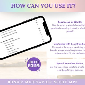 May include: A digital screen displaying a list of meditation scripts, including "Safe Space Visualization", "Visualization for Positive Energy", and "Visualization of a Peaceful Place". The screen is tilted to the right, and the text "HOW CAN YOU USE IT?" is visible at the top of the image. The text "DOC FILE INCLUDED" is in a purple circle at the bottom of the image. The image also includes text about how to use the meditation scripts, such as "Read Aloud or Silently", "Customize with Your Branding", and "Record Your Own Audios".