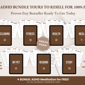 May include: An ADHD bundle with digital planners for cleaning, fitness, health, meal planning, pet care, reading, and study. The image includes the text "Huge ADHD Bundle Yours to Resell for 100% Profit" and "Customize with your own brand look."