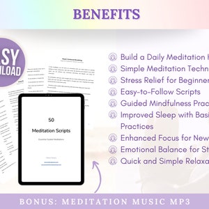 Pode incluir: Um tablet digital exibindo um documento intitulado "50 Meditation Scripts: Essential Guided Meditations". A imagem tamb&eacute;m inclui uma lista dos benef&iacute;cios da medita&ccedil;&atilde;o, incluindo criar um h&aacute;bito di&aacute;rio de medita&ccedil;&atilde;o, t&eacute;cnicas de medita&ccedil;&atilde;o simples, al&iacute;vio do estresse para iniciantes, scripts f&aacute;ceis de seguir, pr&aacute;tica de mindfulness guiada, sono melhorado com pr&aacute;ticas b&aacute;sicas, foco aprimorado para iniciantes, equil&iacute;brio emocional para iniciantes e relaxamento r&aacute;pido e simples. O texto "BONUS: MEDITATION MUSIC MP3" tamb&eacute;m &eacute; vis&iacute;vel.