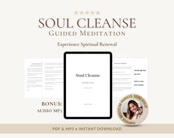 Soul Cleanse Geführte Meditation Skript: Emotionale Heilung & Innerer Frieden (PDF + MP3)