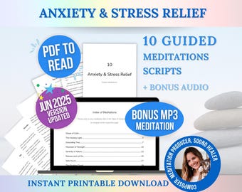 Anxiety Relief Guided Meditation Scripts: Stress Reduction (PDF + MP3)