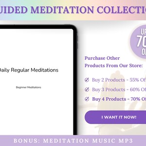 Pode incluir: Uma lista de produtos digitais para arquivos de &aacute;udio de medita&ccedil;&atilde;o guiada. A imagem mostra a tela de um tablet com o texto "Daily Regular Meditations" e "Beginner Meditations". O texto "GUIDED MEDITATION COLLECTION" est&aacute; na parte superior da imagem. O texto "BONUS: MEDITATION MUSIC MP3" est&aacute; na parte inferior da imagem. A imagem tamb&eacute;m mostra um bot&atilde;o roxo que diz "I WANT IT NOW!" e um c&iacute;rculo rosa com o texto "UP TO 70% OFF". O texto "Purchase Other Products From Our Store" est&aacute; listado com marcas de verifica&ccedil;&atilde;o ao lado do seguinte texto: "Buy 2 Products - 55% Off", "Buy 3 Products - 60% Off", e "Buy 4 Products - 70% Off".