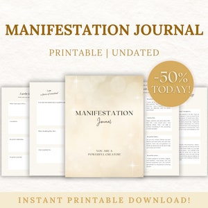 May include: A printable manifestation journal with a gold and white color scheme. The cover features the text "MANIFESTATION JOURNAL" and "YOU ARE A POWERFUL CREATOR!" The journal is available for instant download.