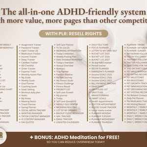 May include: An all-in-one ADHD-friendly system with over 1000 pages, featuring various trackers, planners, and lists. Includes resell rights and a bonus ADHD meditation. The design is a light beige with brown text.