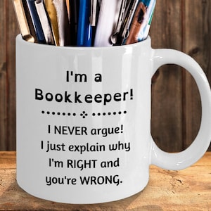 Funny Bookkeeper Mug, Bookkeeper Gift Idea, Gift for Bookkeeper, Bookkeeping Certificate Congratulations Gift, Bookkeeper Coffee Cup