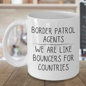 Border Patrol Agent Mug, Gift for Border Patrol Agent, Border Patrol Gifts, Border Patrol Coffee Cup, Gift for Border Patrol Police