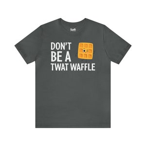 Twat Waffle Shirt 