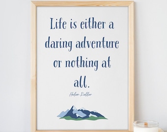 Inspirational Wall Art Printable - Life is an Adventure Helen Keller Quote Download