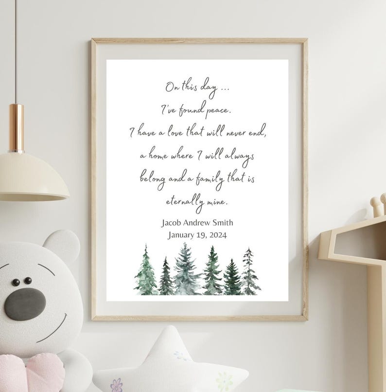 May include: A printable art print with a watercolor illustration of a forest with a quote about finding peace, love, and family. The text reads: "On this day... I've found peace. I have a love that will never end, a home where I will always belong and a family that is eternally mine." The print is personalized with the name "Jacob Andrew Smith" and the date "January 19, 2024".