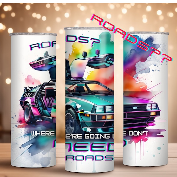 DeLorean car tumbler wrap for sublimation ROADS? - 20oz and 30oz digital download PNG - back to the futur - car watercolor tumbler wrap