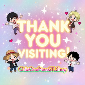 May include: A digital graphic with a pastel background and the words "THANK YOU VISITING!" in a glowing yellow font. Four cartoon characters are positioned around the text, with hearts and stars scattered throughout. The shop name "ChibiOnePieceSTLShop" is at the bottom.